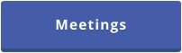 Meetings